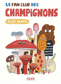 Fan club des champignons (Le)